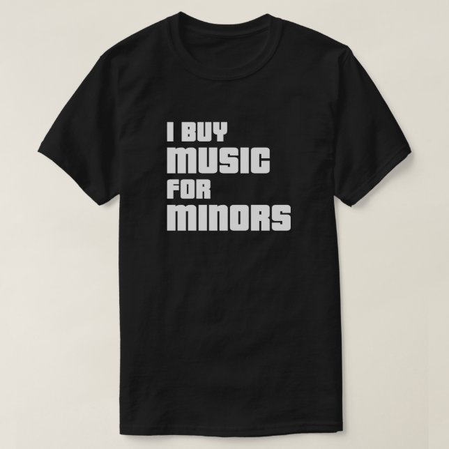 J'Achète De La Musique Pour Les Mineurs, T-shirt (Design devant)