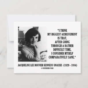 Jacqueline Kennedy Citation Comparativement Sane