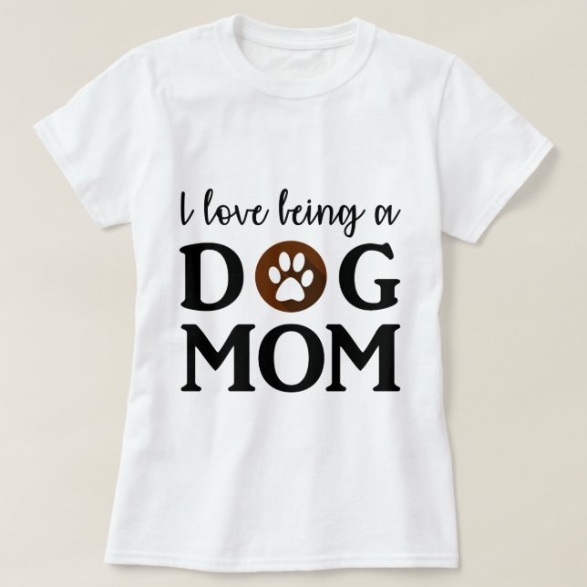 J'adore être un "Chien Maman" Texte T-shirt blanc (Design devant)