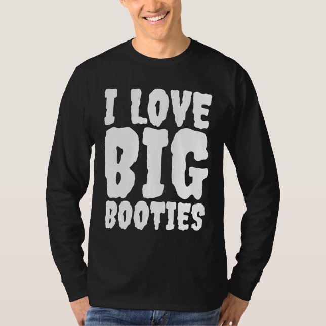 J'ADORE LES GROS BOOTIS BUTTS T-SHIRTS (Devant)