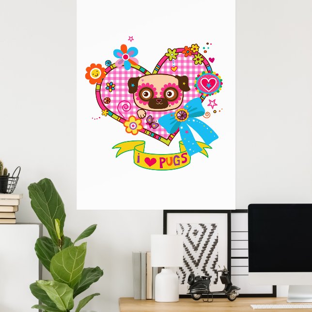 J'adore les Pug ! Affiche (Bureau à domicile)