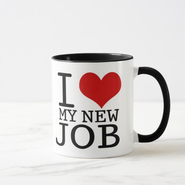 J'ADORE MON NOUVEAU TRAVAIL - tasse (Droite)