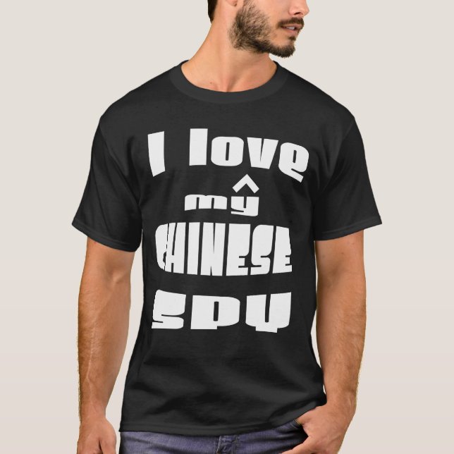 J'adore mon T-Shirt d'espion chinois (Devant)
