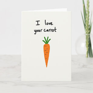 J'adore Votre Carte Amusante Carotte