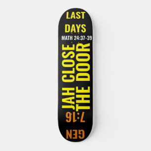 JAH FERME LA PORTE Skateboard