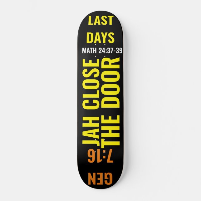 JAH FERME LA PORTE Skateboard (Recto)