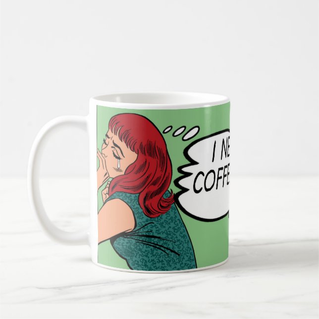 "J'Ai Besoin De Café...Le Café Me Comprend !" Mug (Gauche)