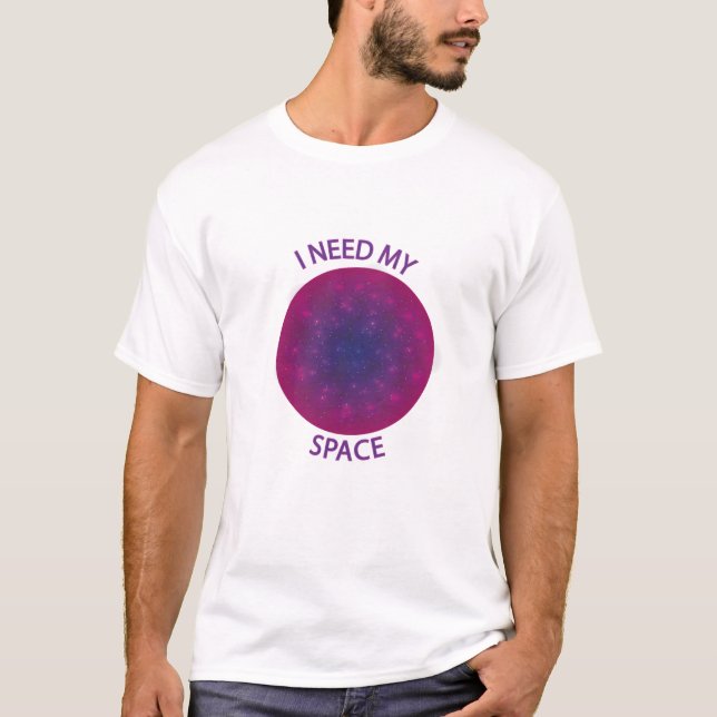 J'ai besoin de mon T-Shirt de l'espace (Devant)
