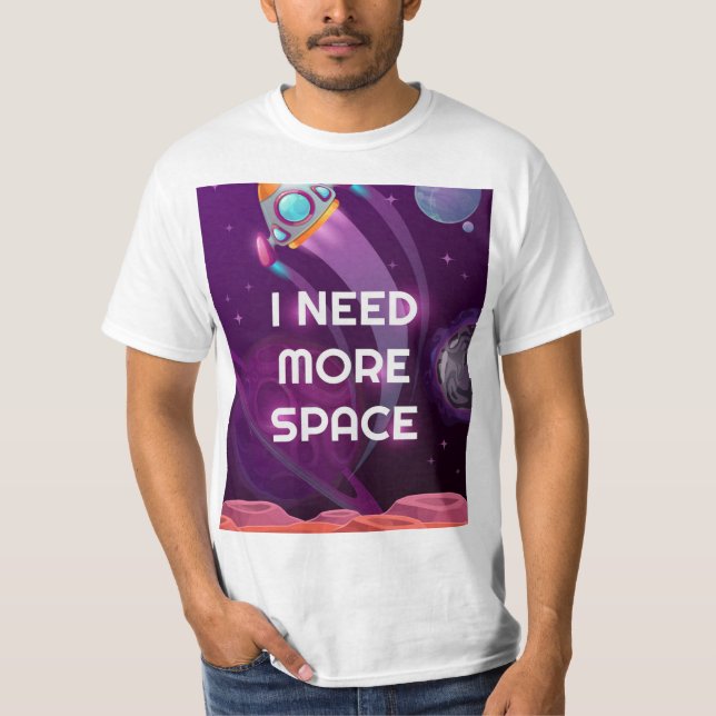 J'ai besoin de plus d'espace, t-shirt drôle (Devant)