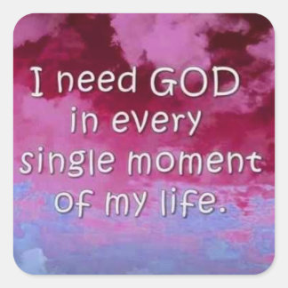 J'ai besoin de Stickers Carré de Dieu, Glossy