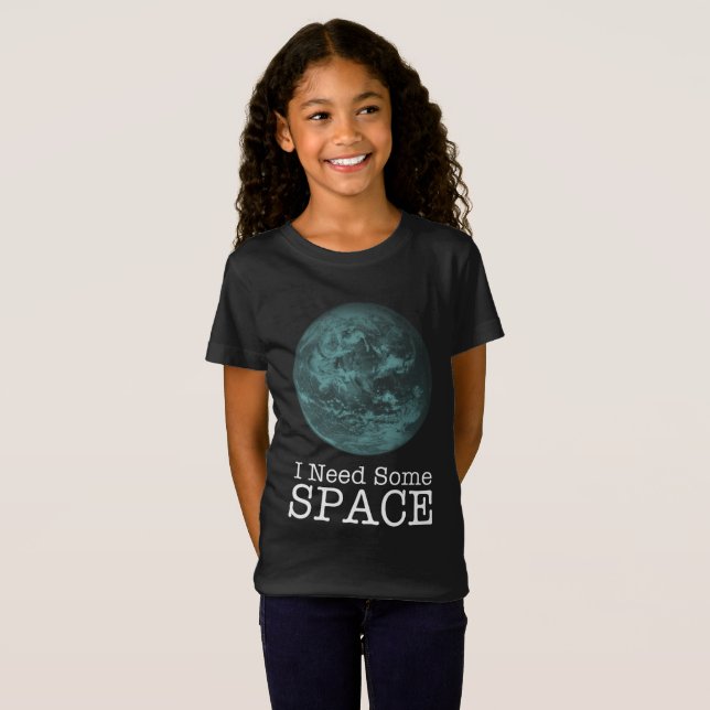 J'ai besoin d'un certain T-shirt de l'espace (Devant entier)