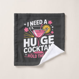 J'ai besoin d'un énorme cocktail drôle