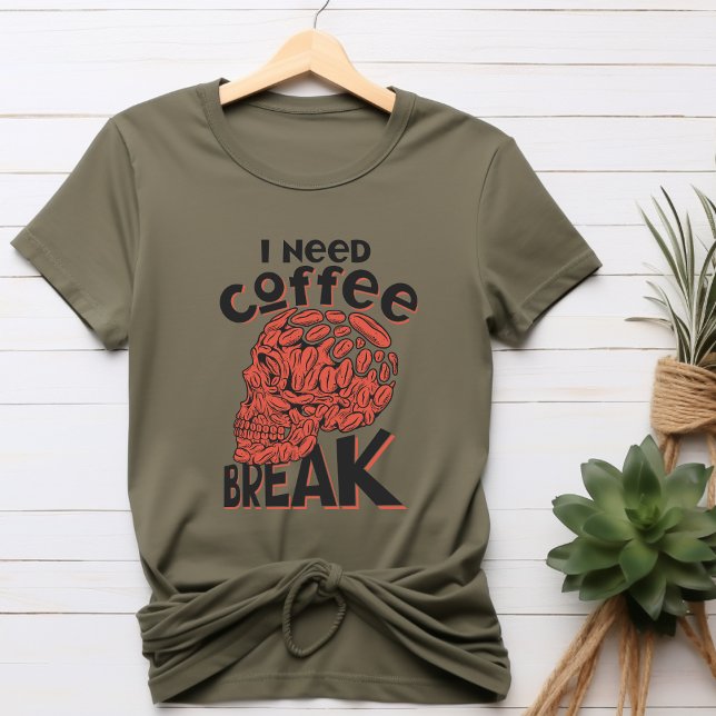 J'Ai Besoin D'Un T-shirt Coffee Break (Créateur téléchargé)