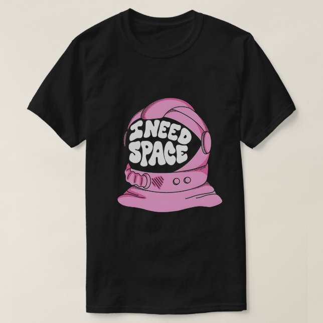 J'Ai Besoin D'Un T-shirt Spatial (Design devant)