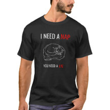 J'ai Besoin D'une Sieste T-shirt Sarcastique Pour