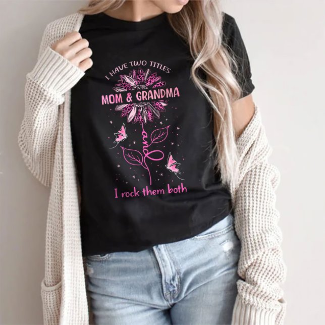 J'Ai Deux Titres Maman Et Grand-Mère T-shirt (Créateur téléchargé)