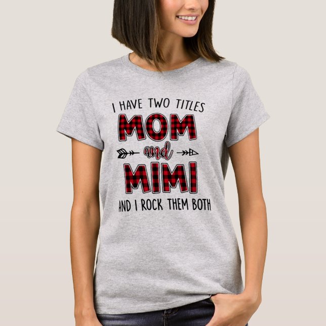 J'ai deux titres maman et Mimi le T-shirt Mimi (Devant)