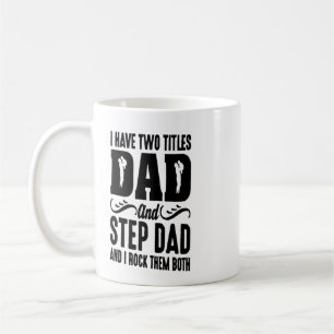 J'ai deux titres papa et beau-papa Mug