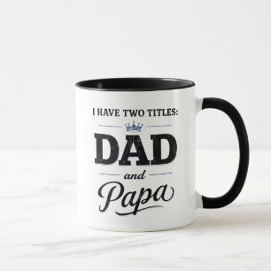 J'ai deux titres : Tasse Papa et Papa
