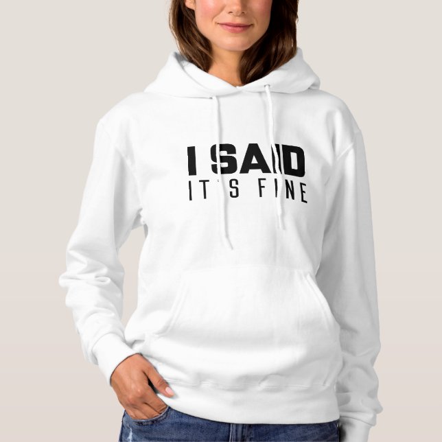 J'ai dit que c'est bien Sweat (Devant)