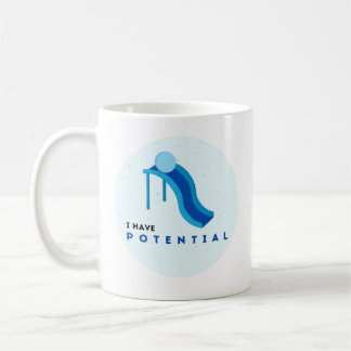'J'ai du potentiel' Café Mug