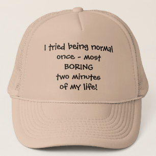 J'ai essayé d'être casquette normal - citation