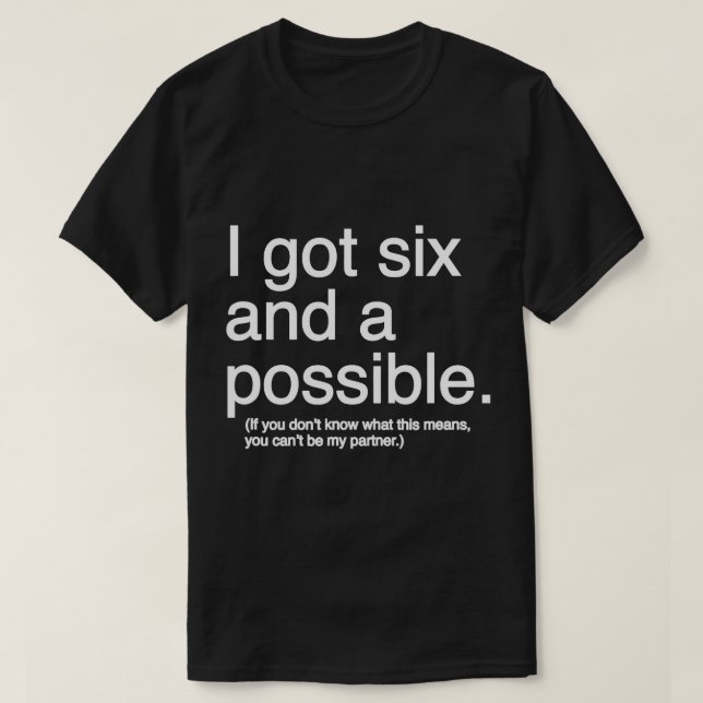 J'ai eu six et une possible pique T-shirt (Design devant)