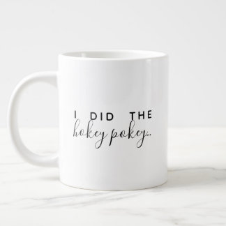 J'ai fait la tasse de café drôle Hokey Pokey