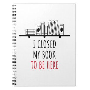 J'Ai Fermé Mon Livre Pour Être Ici