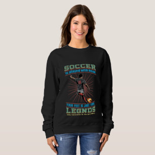 J'Ai Joué Au Football Avec Mon Sweatshirt Principa