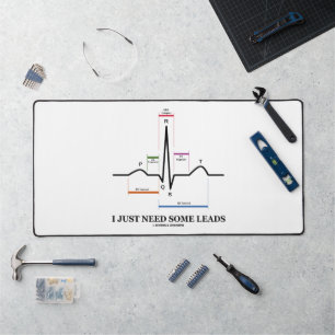 J'Ai Juste Besoin De Quelques Leads ECG EKG Humour