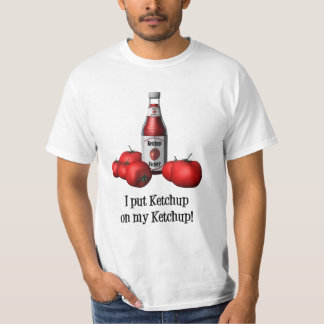 J'ai mis le ketchup sur mon T-shirt de ketchup