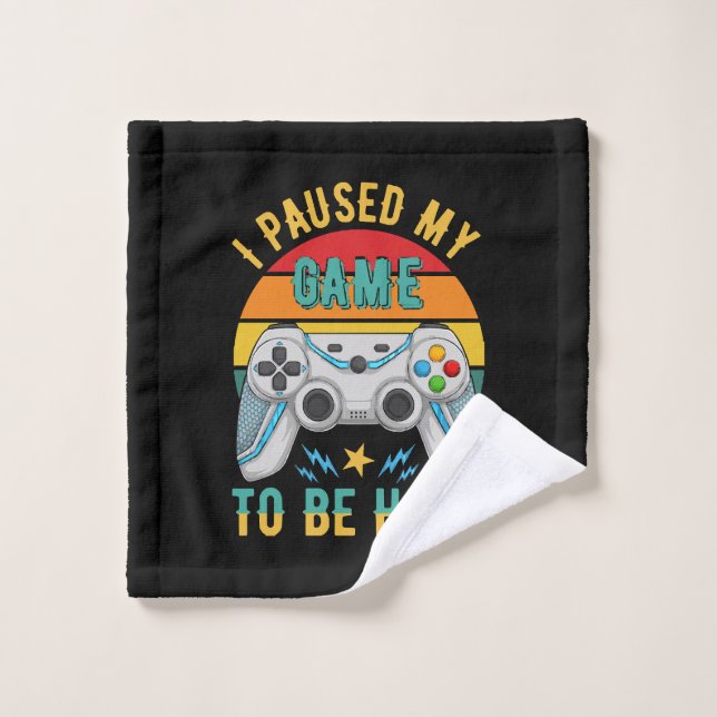 j'ai mis mon jeu en pause (Gant de toilette)