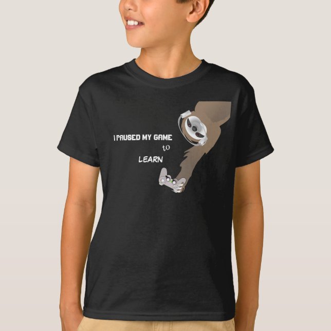 J'ai mis mon jeu en pause pour apprendre T-Shirt d (Devant)
