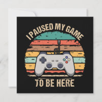 J'ai mis mon jeu en pause pour être ici