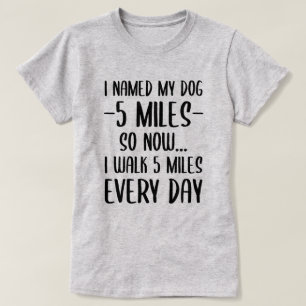 J'Ai Nommé Mon Chien Citation amusante T-shirt