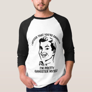 J'AI NOTÉ QUE VOUS êtes BANDIT, T-shirts drôle
