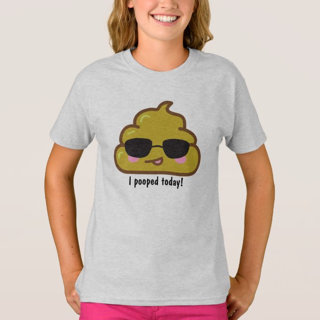 J'AI POOPÉ AUJOURD'HUI ! T-shirt drôle (Devant)