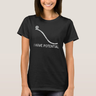 J'Ai Potentiel T-Shirt Funny Energy Physic Scie