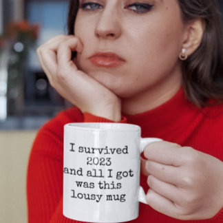 J'ai survécu 2023 à des citations amusantes de Mug