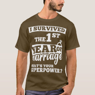 J'ai survécu à la 1ère année de mariage T-shirt 1 
