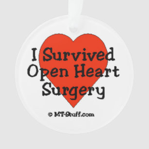 J'ai survécu à la chirurgie cardiaque ouverte