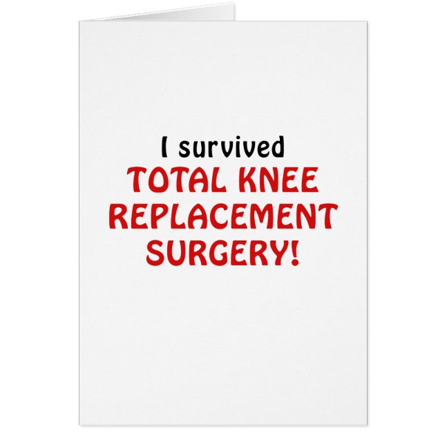 J'ai survécu à la chirurgie totale de remplacement (Devant)