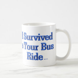 J'ai survécu à un Tour Bus Ride à gauche tasse