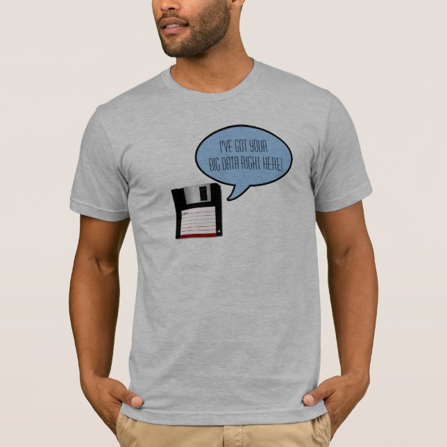 J'ai ton T-shirt Big Data ici (Devant)