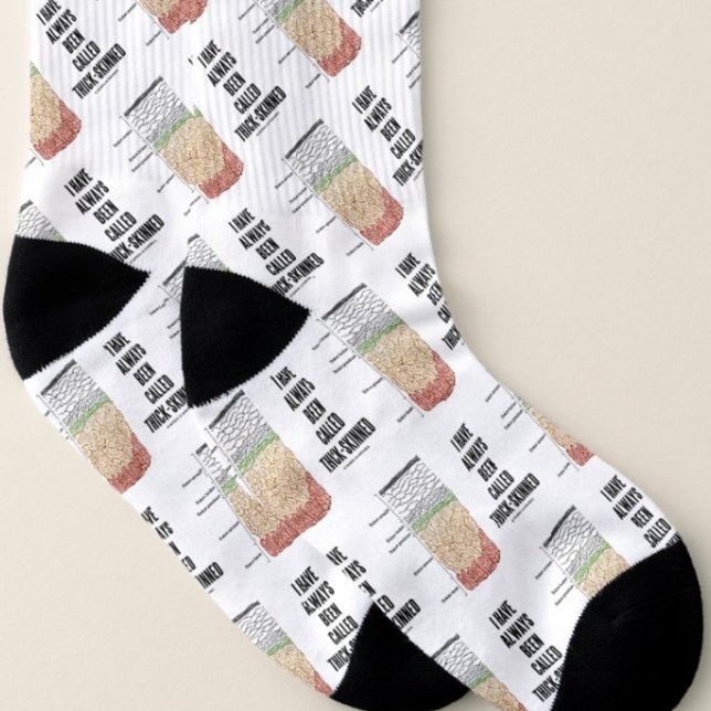 J'Ai Toujours Été Appelé Couche Peau Épaisse (Socks for anyone who is a thick-skinned person - psychologically & physiologically)