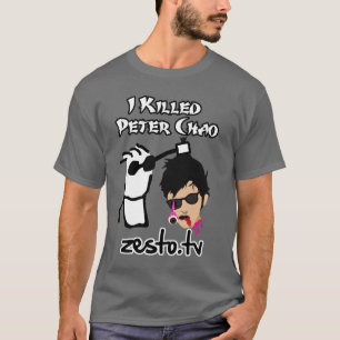 J'ai tué le T-shirt de Peter Chao