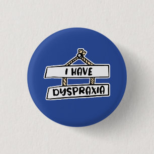 J'Ai Un Badge Dyspraxia - Insigne Masqué Pour Hand