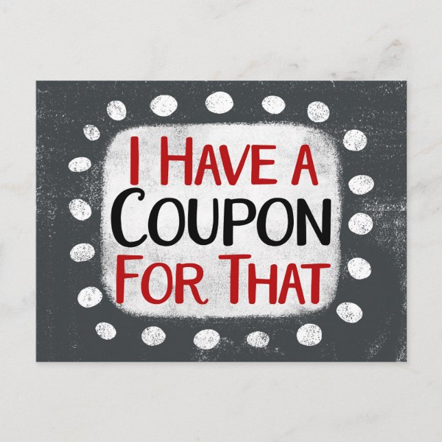 J'Ai Un Coupon Pour Cette Carte Postale (Devant)