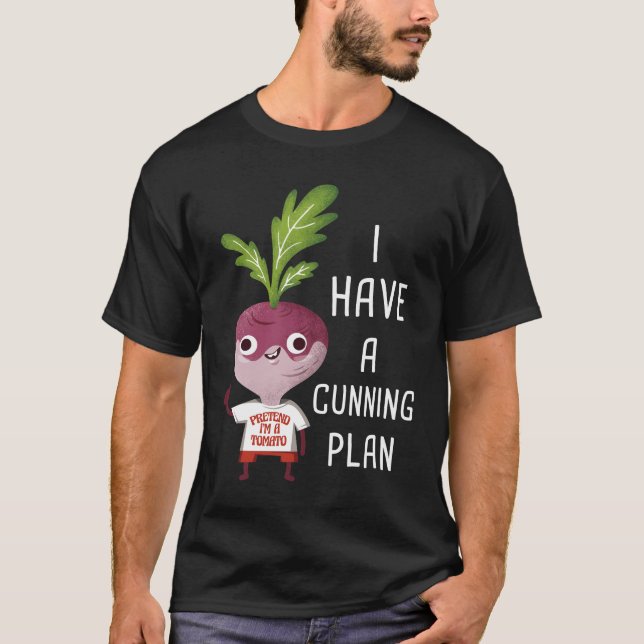 J'ai un plan rusé Turnip Memes T-Shirt (Devant)